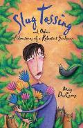 Slug Tossing & Other Adventures Of A Reluctant Gardener