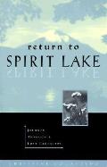 Return To Spirit Lake Journey Through a Lost Landscape