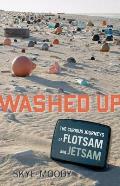 Washed Up The Curious Journeys of Flotsam & Jetsam