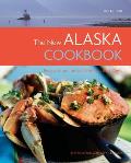 New Alaska Cookbook Recipes from the Last Frontiers Best Chefs