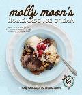 Molly Moons Homemade Ice Cream Sweet Seasonal Recipes for Ice Creams Sorbets & Toppings Made with Local Ingredients