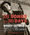 26 Songs in 30 Days Woody Guthries Columbia River Songs & the Planned Promise Land in the Pacific Northwest
