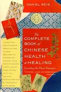 Complete Book of Chinese Health & Healing Guarding the Three Treasures