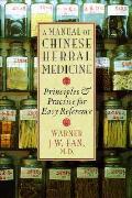 Manual Of Chinese Herbal Medicine
