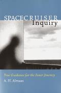 Spacecruiser Inquiry True Guidance for the Inner Journey