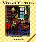 Vegan Vittles Recipes Inspired By The Critters of Farm Sanctuary