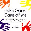 Take Good Care Of Me What Kids Think Eve