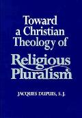 Toward A Christian Theology Of Religious