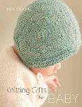 Knitting Gifts for Baby 25 Keepsake Projects