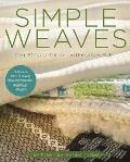 Simple Weaves Over 30 Classic Patterns & Fresh New Styles