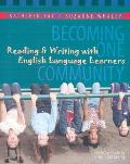 Becoming One Community: Reading & Writing with English Language Learners