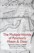 The Multiple Worlds of Pynchon's Mason & Dixon: Eighteenth-Century Contexts, Postmodern Observations