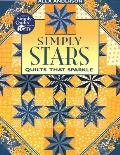 Simply Stars. Quilts That Sparkle