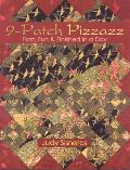 9 Patch Pizzazz Fast Fun & Finished in a Day