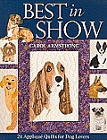 Best in Show--24 Applique Quilts for Dog Lovers [With Pattern(s)]