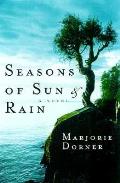 Seasons Of Sun & Rain