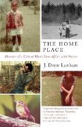 Home Place Memoirs of a Colored Mans Love Affair with Nature