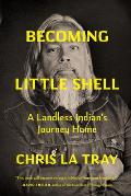 Becoming Little Shell - Signed Edition