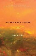 Bright Dead Things Poems