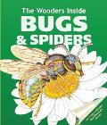 Wonders Inside Bugs & Spiders