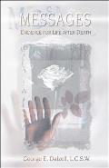 Messages: Evidence for Life After Death