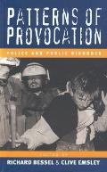 Patterns of Provocation: Police and Public Disorder
