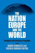 The Nation, Europe, and the World: Textbooks and Curricula in Transition