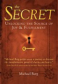 Secret: Unlocking the Source of Joy & Fulfillment