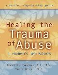 Healing The Trauma Of Abuse A Womans