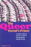Queer Parents Primer A Lesbian & Gay