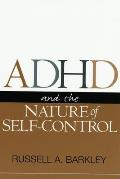 Adhd & The Nature Of Self Control