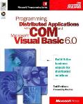 Programming Distributed Applications With COM & VB 6