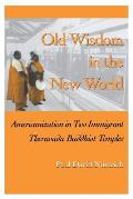 Old Wisdom in New World: Americanization