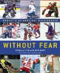 Without Fear Hockeys 50 Greatest Goal