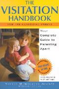 Visitation Handbook Your Complete Guide To Parenti