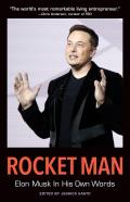 Rocket Man Elon Musk in His Own Words