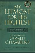 My Utmost for His Highest An Updated Edition in Todays Language