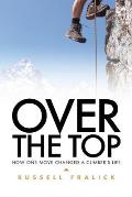 Over the Top How One Move Changed a Climbers Life