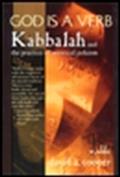 God is a Verb Kabbalah & the Practice of Mystical Judaism