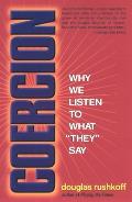 Coercion: Why We Listen to What They Say