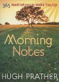 Morning Notes 365 Meditations to Wake You Up