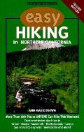 Easy Hiking In Northern California 2nd Edition