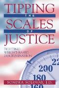 Tipping The Scales Of Justice Fighting W