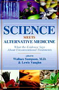 Science Meets Alternative Medicine: What the Evidence Says About Unconventional Treatments