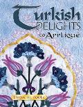 Turkish Delights To Applique
