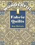 Wonderful 1 Fabric Quilts