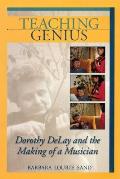 Teaching Genius Dorothy Delay