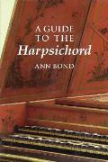 Guide To The Harpsichord