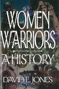 Women Warriors A History 1st Edition