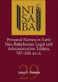Personal Names in Early Neo-Babylonian Legal and Administrative Tablets, 747-626 B.C.E.